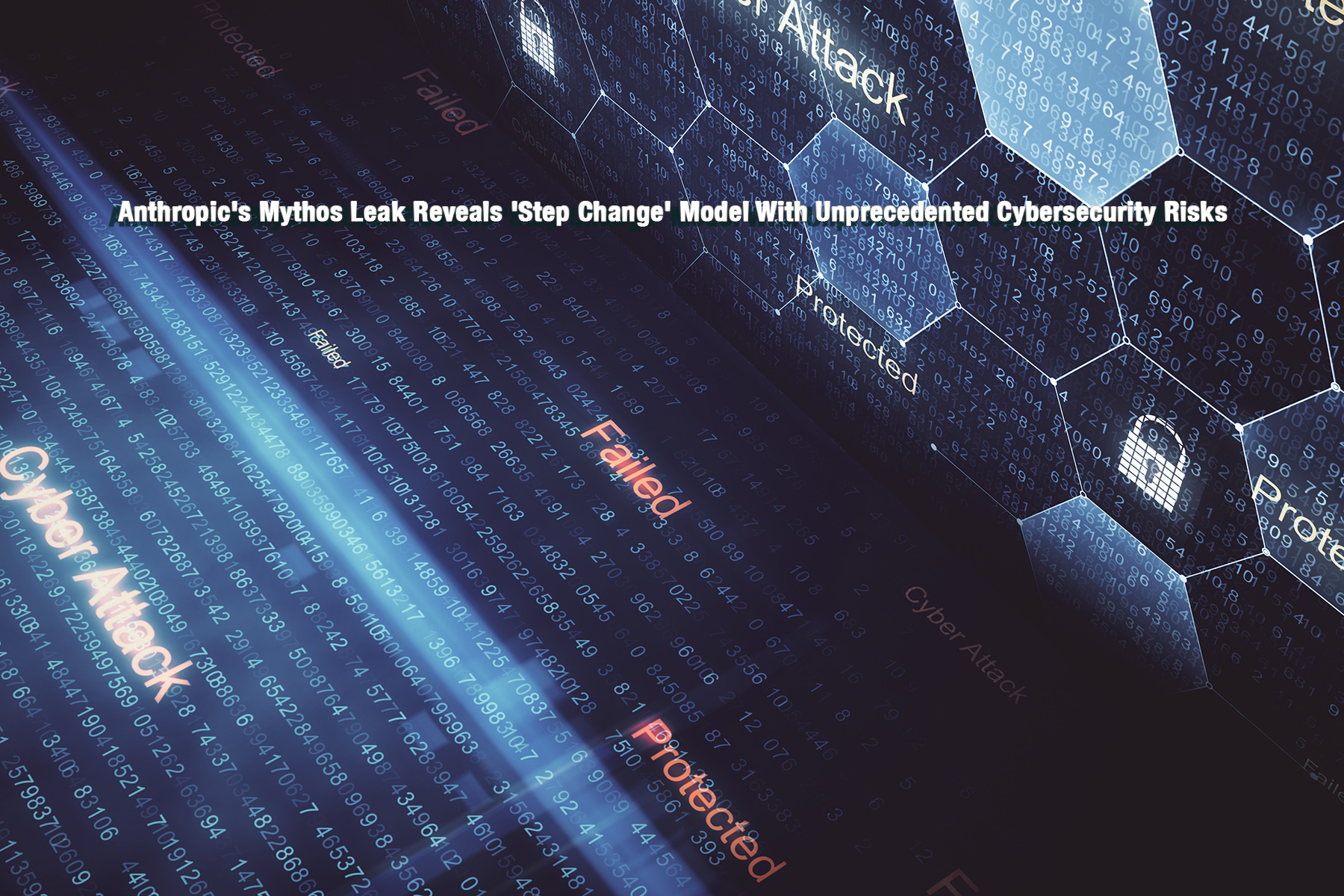 Anthropic's Mythos Leak Reveals 'Step Change' Model With Unprecedented Cybersecurity Risks