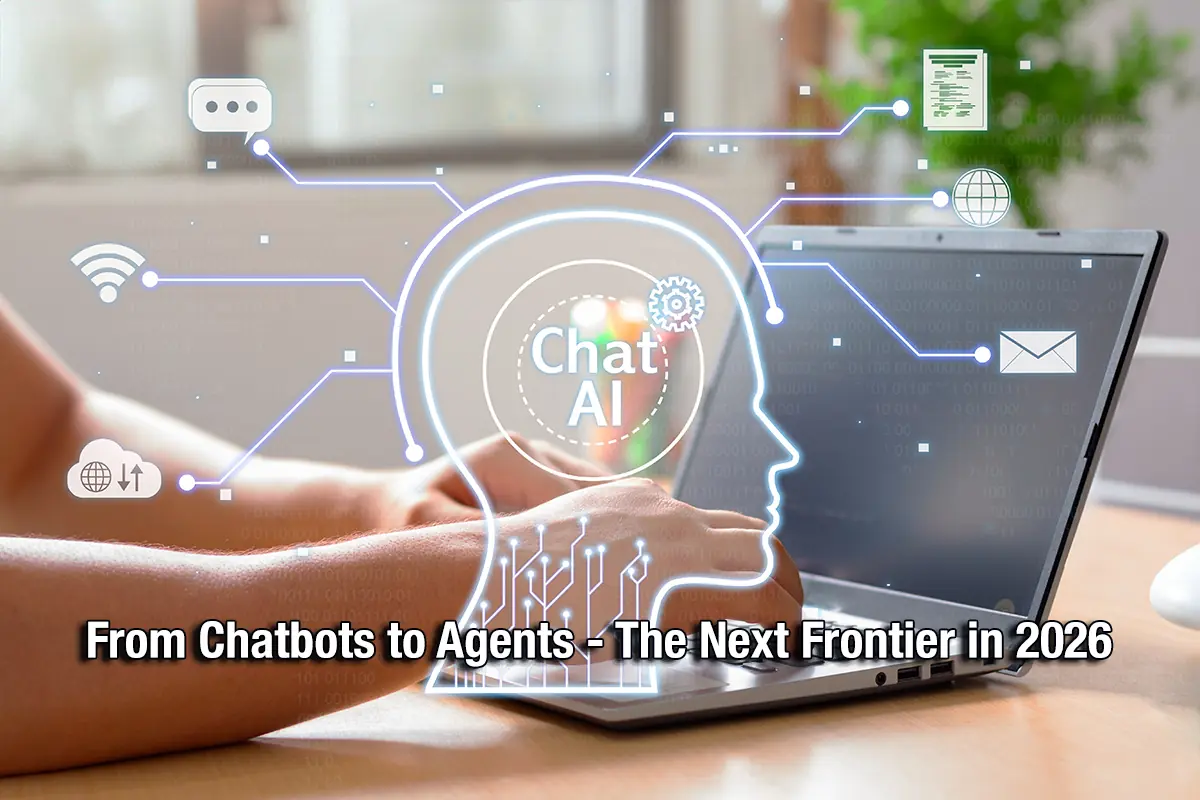 From Chatbots to Agents - The Next Frontier in 2026 - Complete AI Agent guide and tutorial