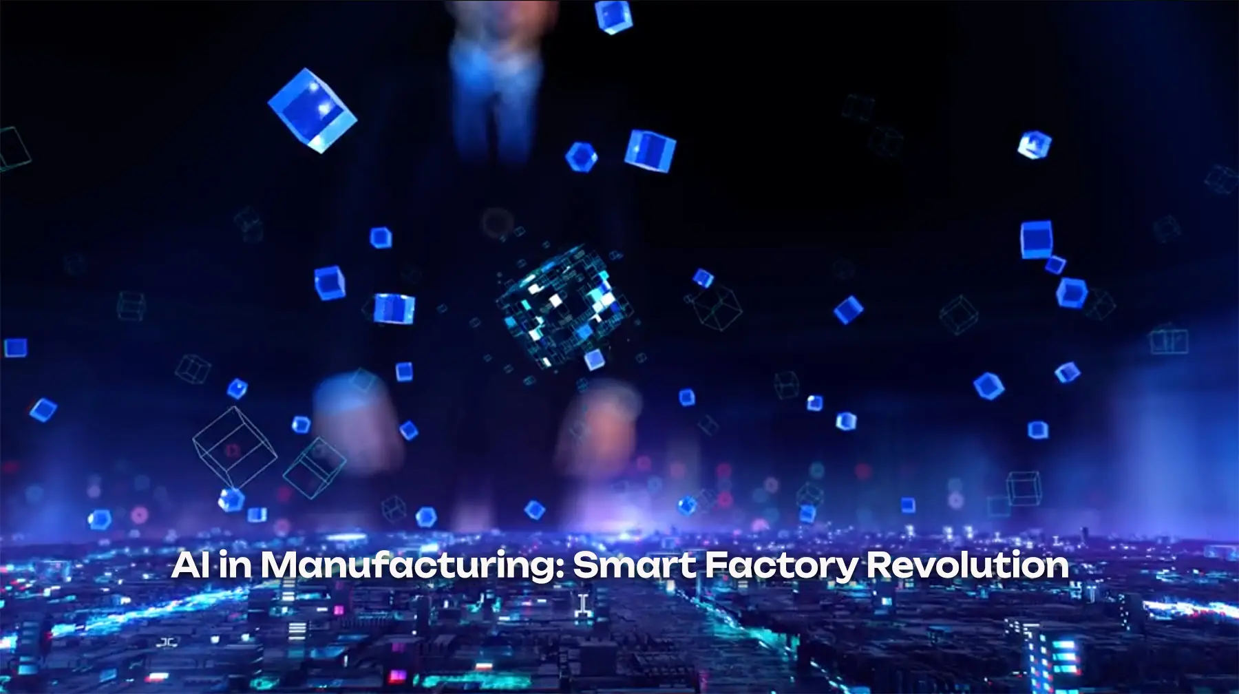 AI in Manufacturing: Smart Factory Revolution