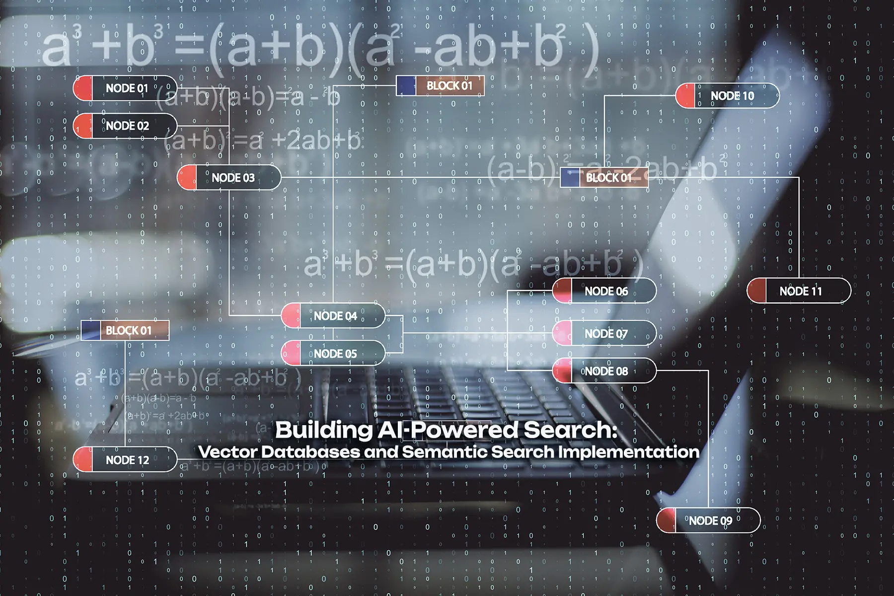 Building AI-Powered Search: Vector Databases and Semantic Search Implementation - AI Infrastructure tutorial and guide