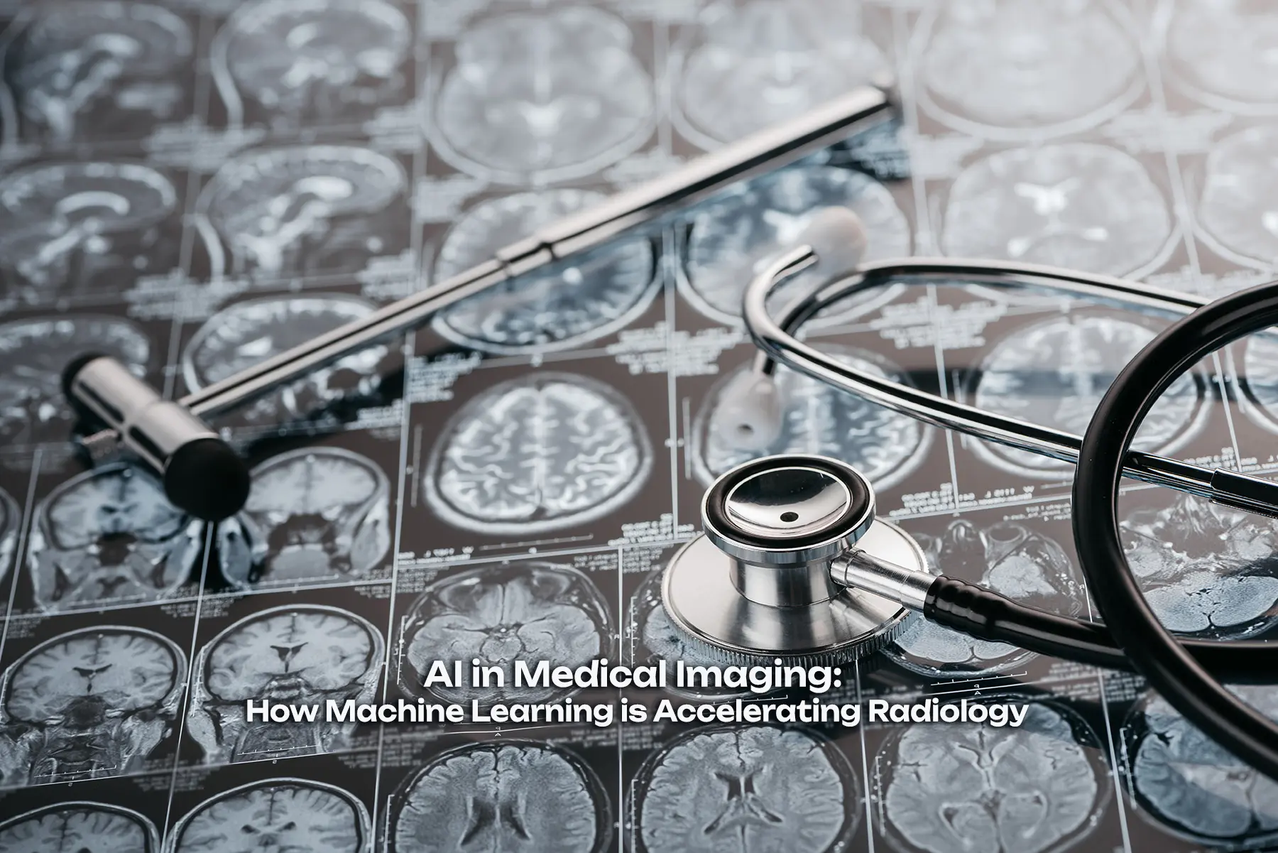 AI in Medical Imaging: How Machine Learning is Accelerating Radiology - Healthcare AI tutorial and guide